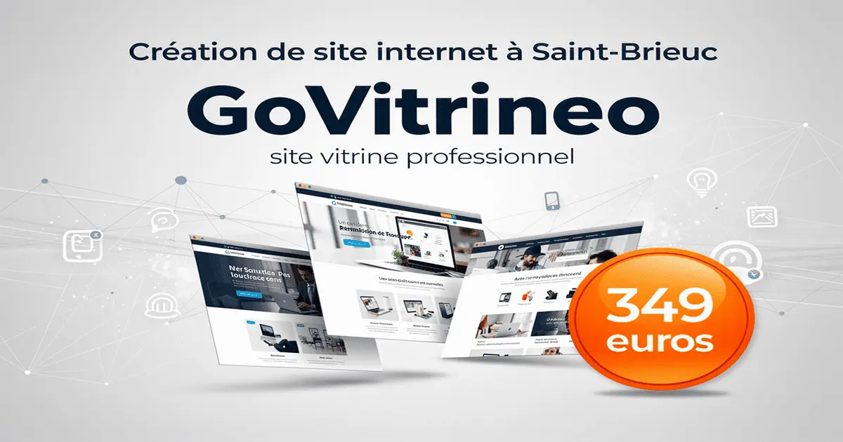 Création de site internet à Saint-Brieuc par GoVitrineo, site vitrine professionnel à 349 euros